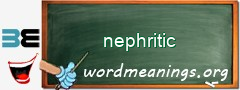 WordMeaning blackboard for nephritic